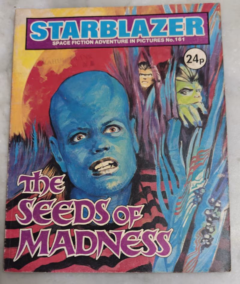 The Seeds of Madness - Starblazer - Space Fiction adventures in Pictures