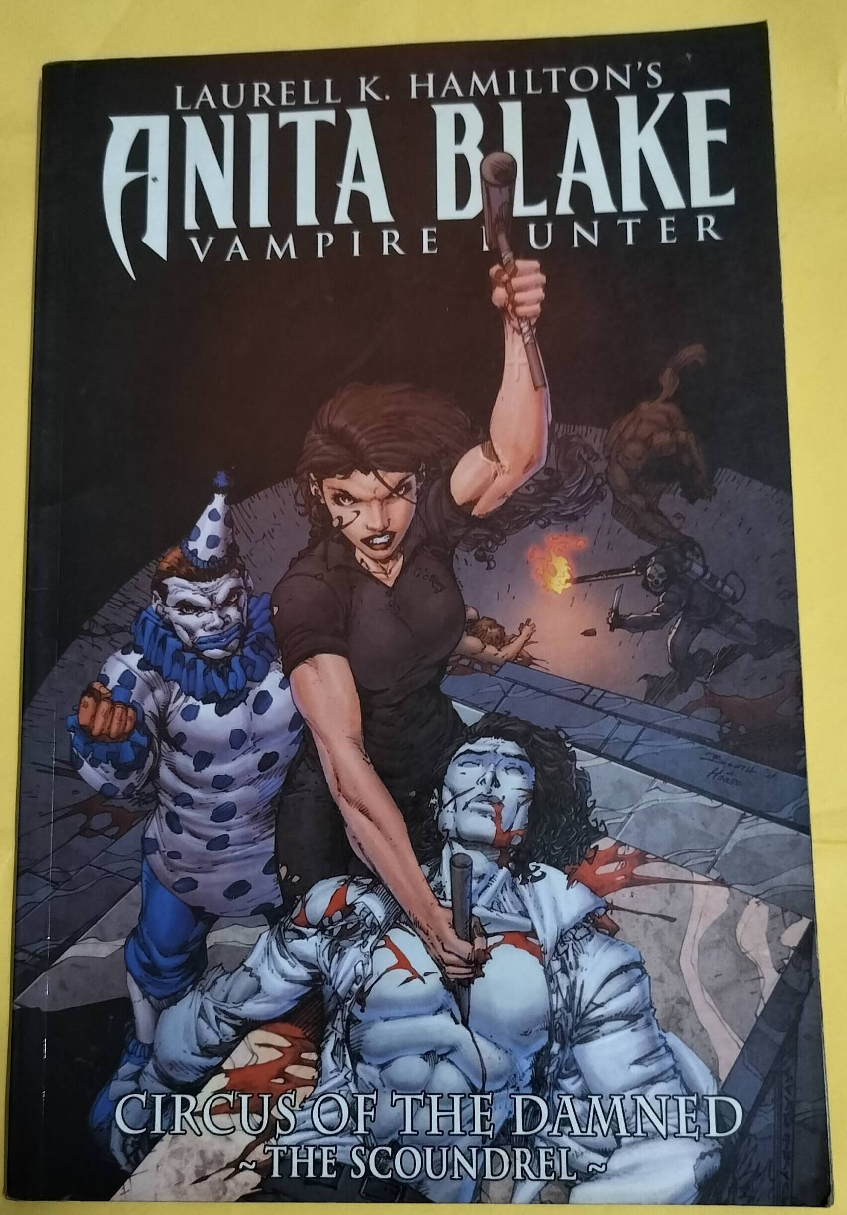 Circus of the Damned the Scoundrel - "TPB"- "Anita Blake Vampire Hunter"